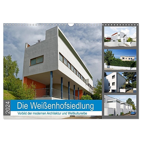 Die Weißenhofsiedlung - Vorbild der modernen Architektur und Weltkulturerbe (Wandkalender 2024 DIN A3 quer), CALVENDO Monatskalender, Hanns-Peter Eisold