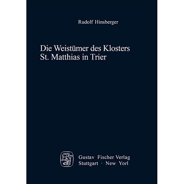 Die Weistümer des Klosters St. Matthias in Trier, Rudolf Hinsberger