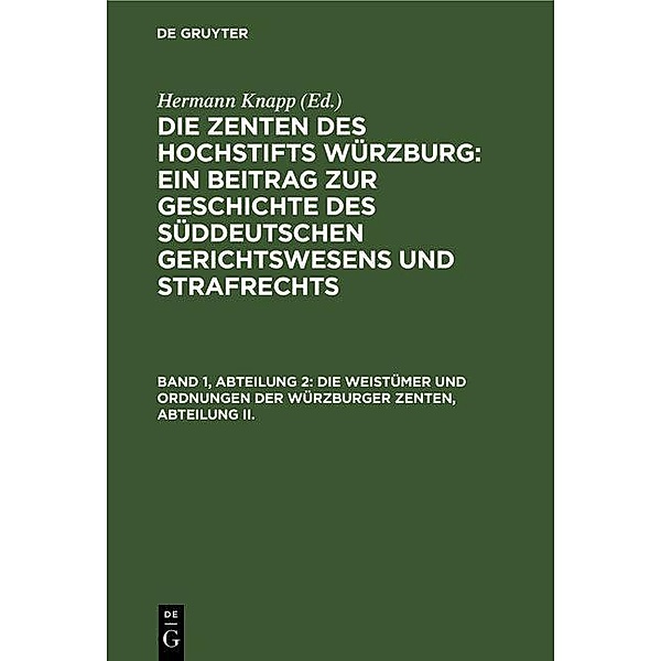 Die Weistümer und Ordnungen der Würzburger Zenten, Abteilung II.