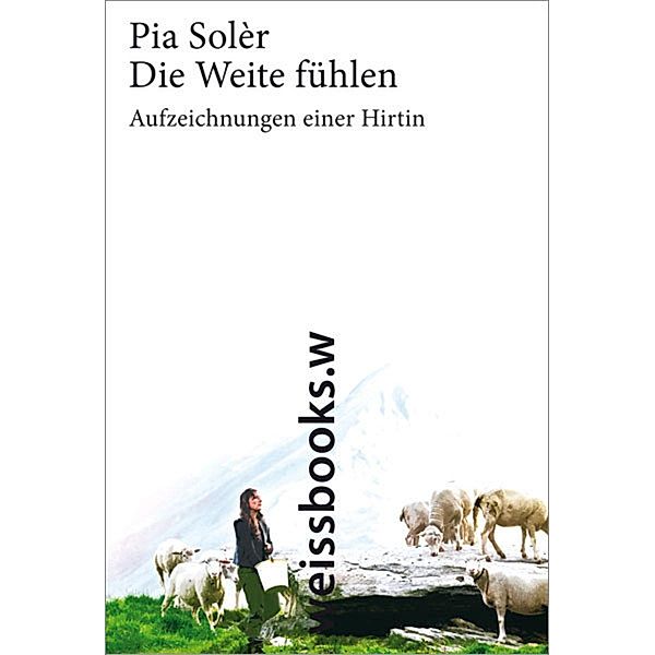 Die Weite fühlen, Pia Solèr