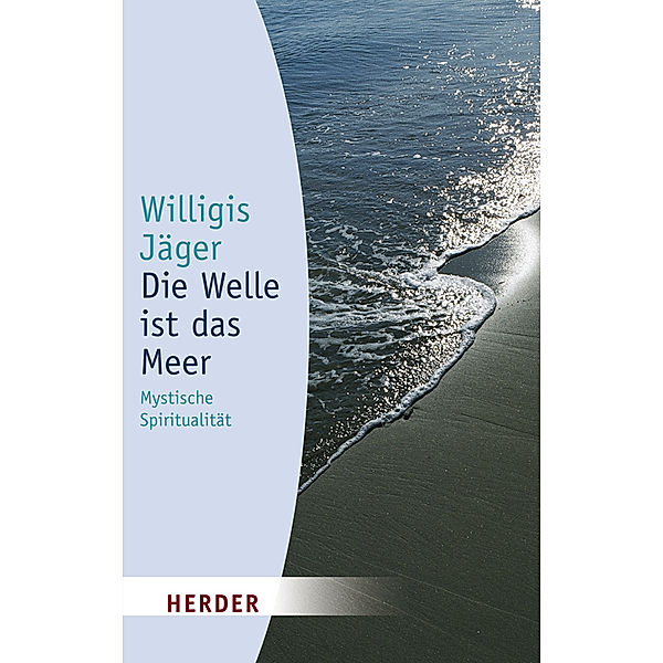 Die Welle ist das Meer, Willigis Jäger