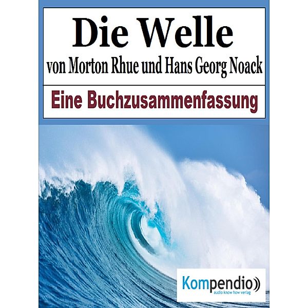 Die Welle von Morton Rhue und Hans Georg Noack, Alessandro Dallmann