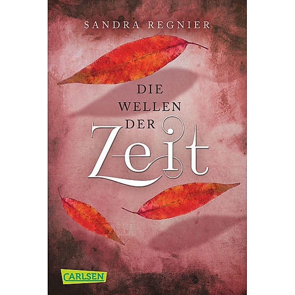 Die Wellen der Zeit / Zeitlos-Trilogie Bd.2, Sandra Regnier