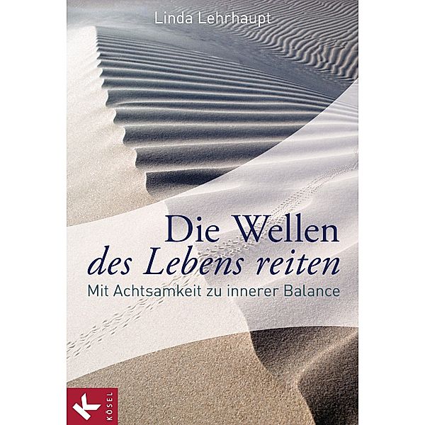 Die Wellen des Lebens reiten, Linda Lehrhaupt