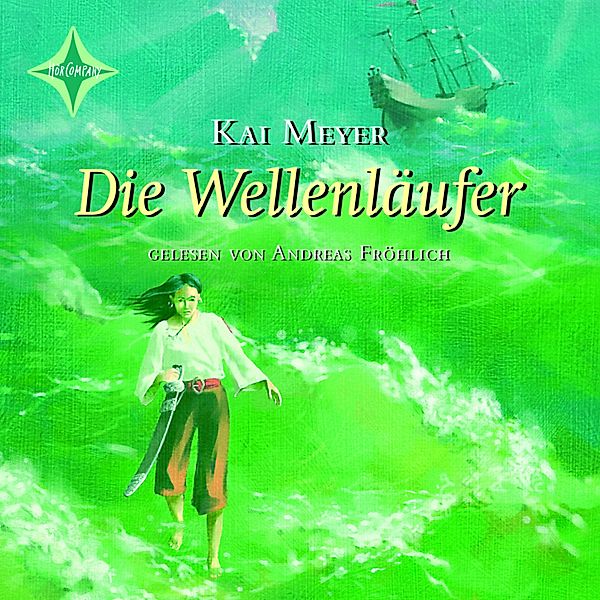 Die Wellenläufer, Kai Meyer