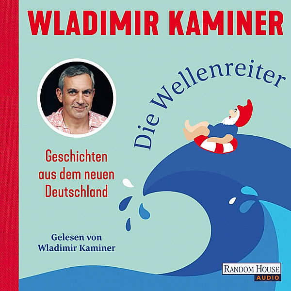 Die Wellenreiter, Wladimir Kaminer