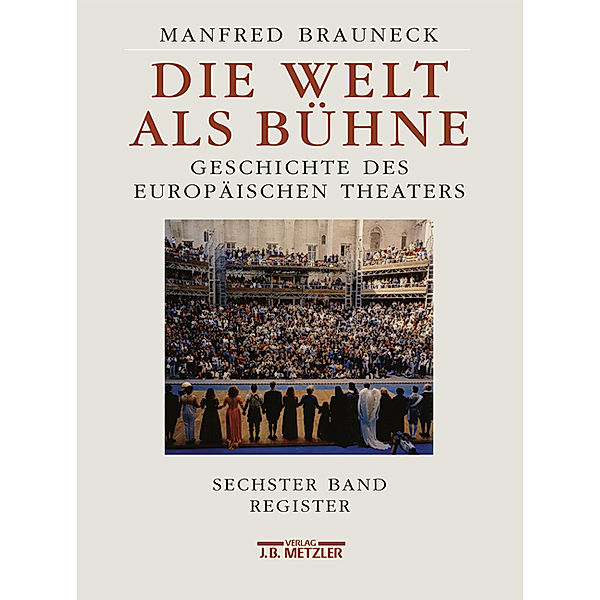 Die Welt als Bühne; ..Bd.6, Manfred Brauneck