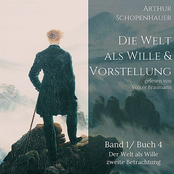 Die Welt als Wille und Vorstellung, Arthur Schopenhauer