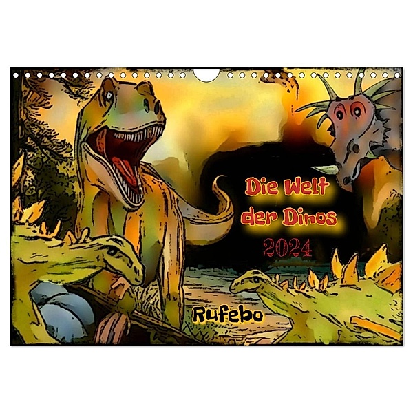 Die Welt der Dinos 2024 (Wandkalender 2024 DIN A4 quer), CALVENDO Monatskalender, Rufebo