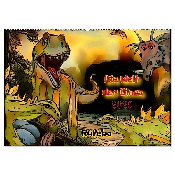 Die Welt der Dinos (Wandkalender 2025 DIN A2 quer), CALVENDO Monatskalender, Calvendo, Rufebo