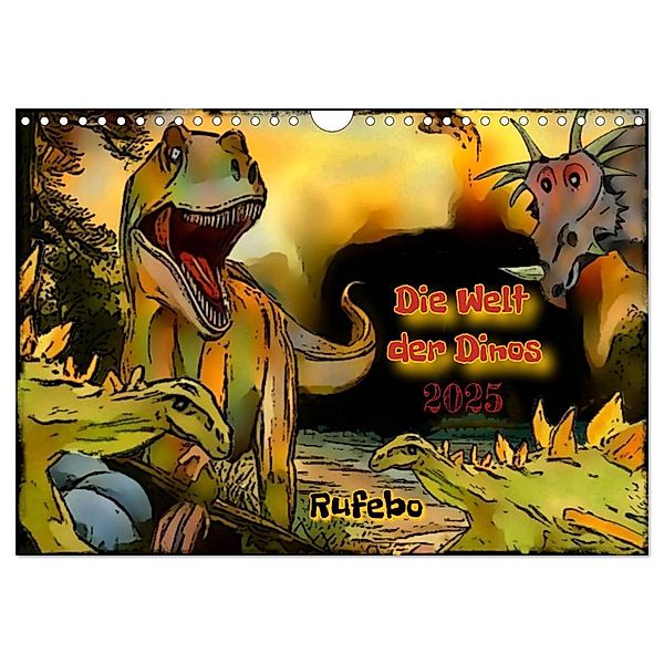 Die Welt der Dinos (Wandkalender 2025 DIN A4 quer), CALVENDO Monatskalender, Calvendo, Rufebo