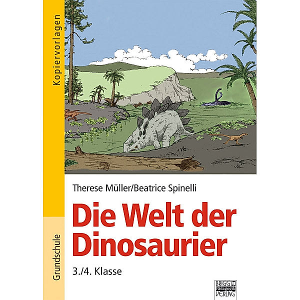 Die Welt der Dinosaurier, Therese Müller, Beatrice Spinelli