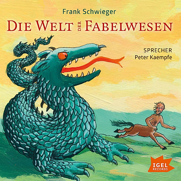Die Welt der Fabelwesen, Frank Schwieger