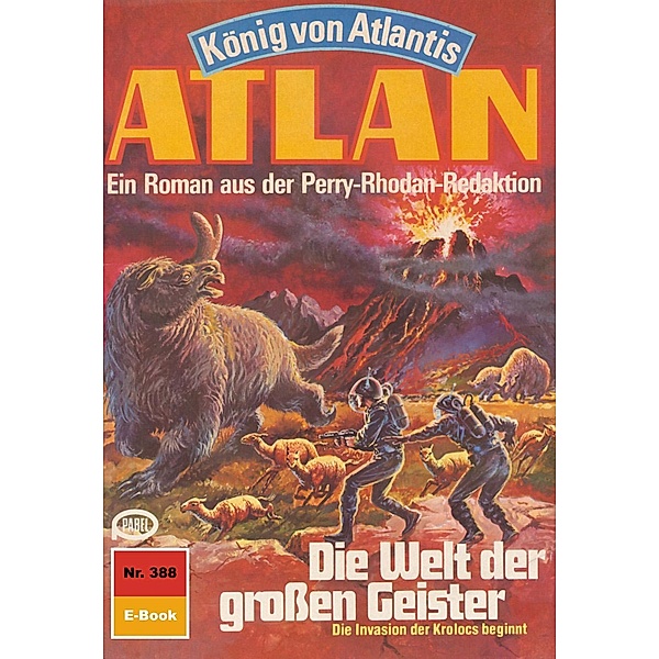 Die Welt der großen Geister (Heftroman) / Perry Rhodan - Atlan-Zyklus König von Atlantis (Teil 2) Bd.388, Peter Terrid
