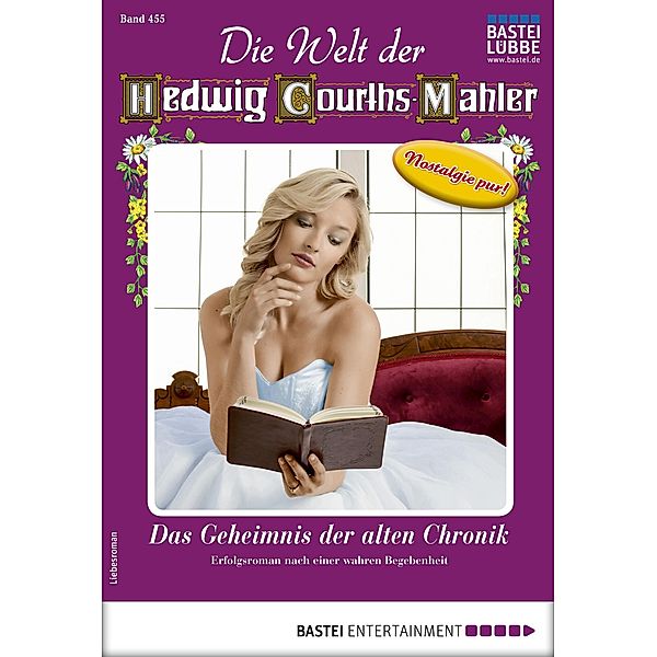 Die Welt der Hedwig Courths-Mahler 455 / Die Welt der Hedwig Courths-Mahler Bd.455, Ruth von Neuen
