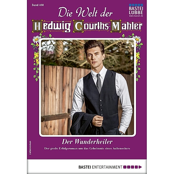 Die Welt der Hedwig Courths-Mahler 468 / Die Welt der Hedwig Courths-Mahler Bd.468, Ina Ritter