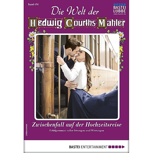 Die Welt der Hedwig Courths-Mahler 474 / Die Welt der Hedwig Courths-Mahler Bd.474, Ina Ritter