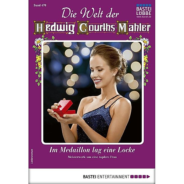 Die Welt der Hedwig Courths-Mahler 478 / Die Welt der Hedwig Courths-Mahler Bd.478, Ina Ritter