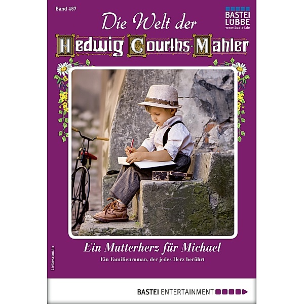 Die Welt der Hedwig Courths-Mahler 487 / Die Welt der Hedwig Courths-Mahler Bd.487, Ina Ritter