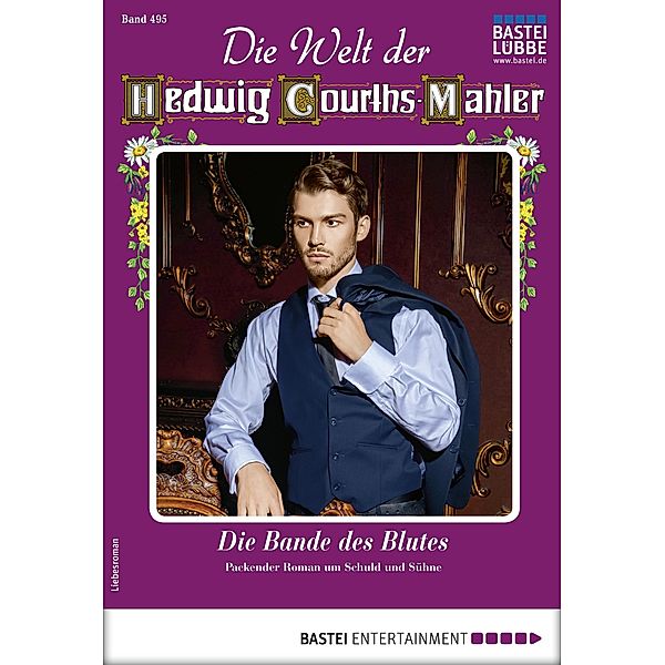 Die Welt der Hedwig Courths-Mahler 495 / Die Welt der Hedwig Courths-Mahler Bd.495, Cornelia von Eschweg