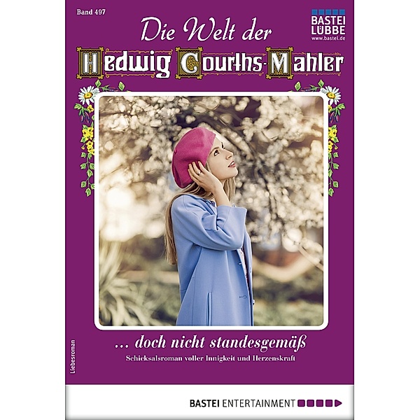 Die Welt der Hedwig Courths-Mahler 497 / Die Welt der Hedwig Courths-Mahler Bd.497, Ina Ritter