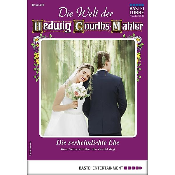 Die Welt der Hedwig Courths-Mahler 498 / Die Welt der Hedwig Courths-Mahler Bd.498, Gaby Bernburg