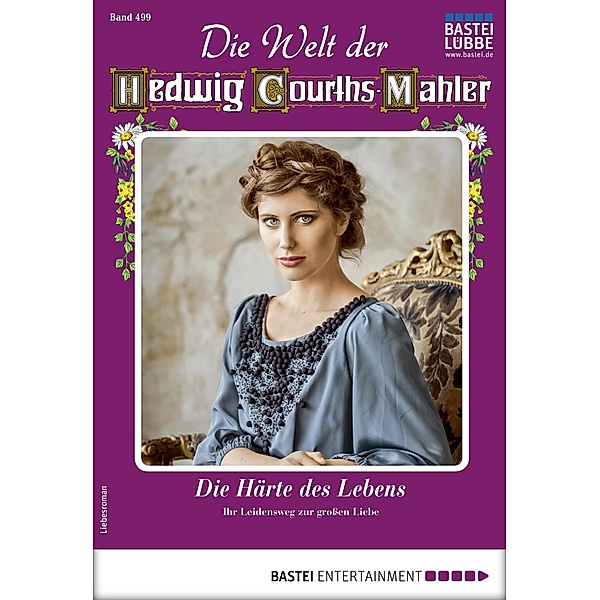 Die Welt der Hedwig Courths-Mahler 499 / Die Welt der Hedwig Courths-Mahler Bd.499, Ina Ritter