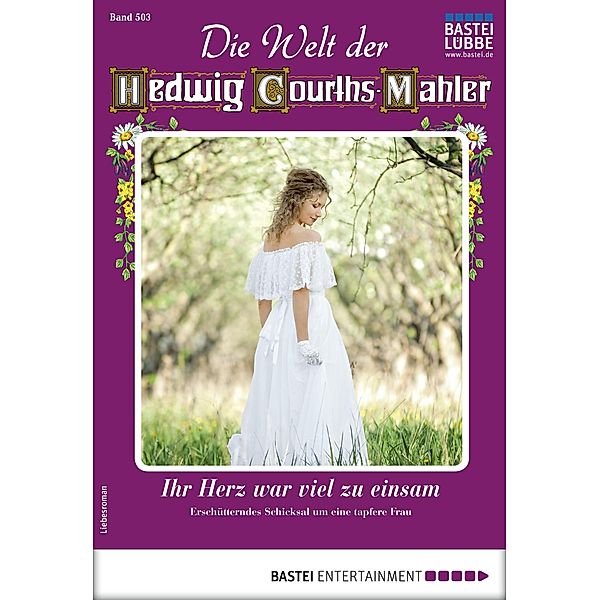 Die Welt der Hedwig Courths-Mahler 503 / Die Welt der Hedwig Courths-Mahler Bd.503, Petra Roeder