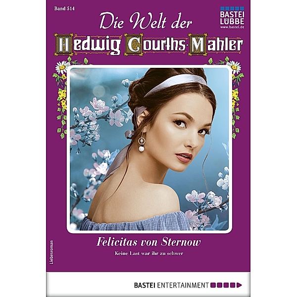 Die Welt der Hedwig Courths-Mahler 514 / Die Welt der Hedwig Courths-Mahler Bd.514, Ina Ritter