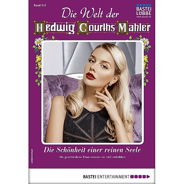 Die Welt der Hedwig Courths-Mahler 515 / Die Welt der Hedwig Courths-Mahler Bd.515, Ina Ritter