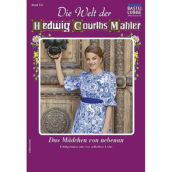 Die Welt der Hedwig Courths-Mahler 523 / Die Welt der Hedwig Courths-Mahler Bd.523, Helga Winter