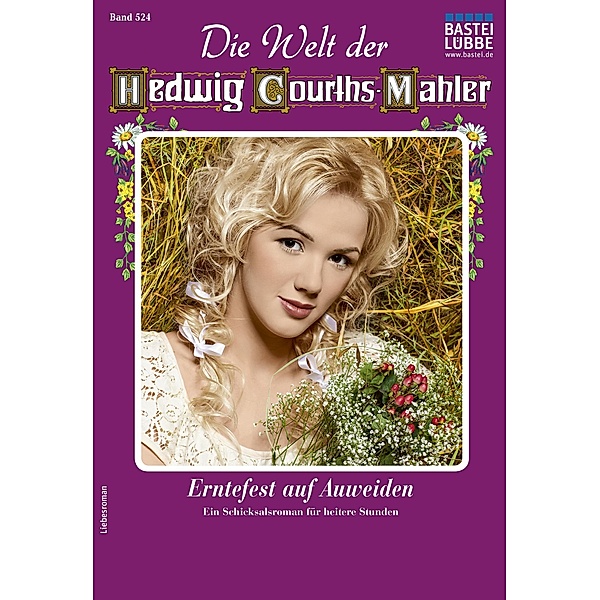 Die Welt der Hedwig Courths-Mahler 524 / Die Welt der Hedwig Courths-Mahler Bd.524, Ina Ritter