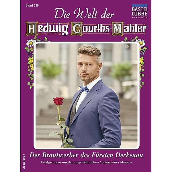 Die Welt der Hedwig Courths-Mahler 538 / Die Welt der Hedwig Courths-Mahler Bd.538, Ina Ritter