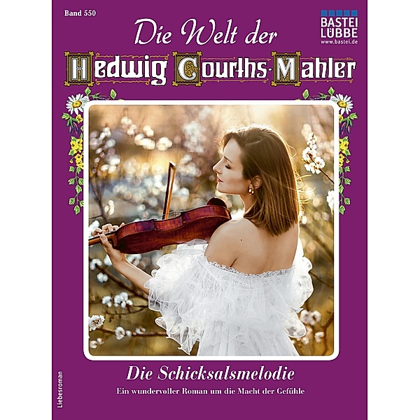 Die Welt der Hedwig Courths-Mahler 550 / Die Welt der Hedwig Courths-Mahler Bd.550, Ina von Hochried