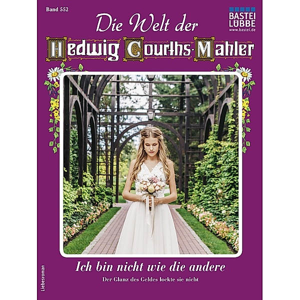 Die Welt der Hedwig Courths-Mahler 552 / Die Welt der Hedwig Courths-Mahler Bd.552, Gitta van Bergen