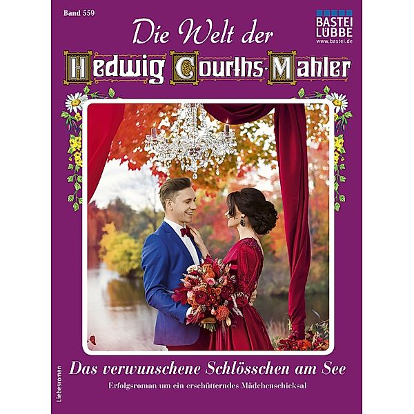 Die Welt der Hedwig Courths-Mahler 559 / Die Welt der Hedwig Courths-Mahler Bd.559, Birke May