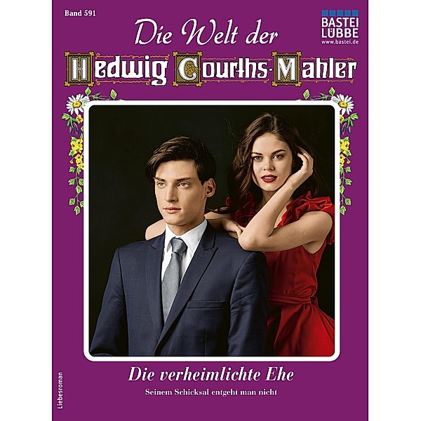 Die Welt der Hedwig Courths-Mahler 591 / Die Welt der Hedwig Courths-Mahler Bd.591, Karin Weber