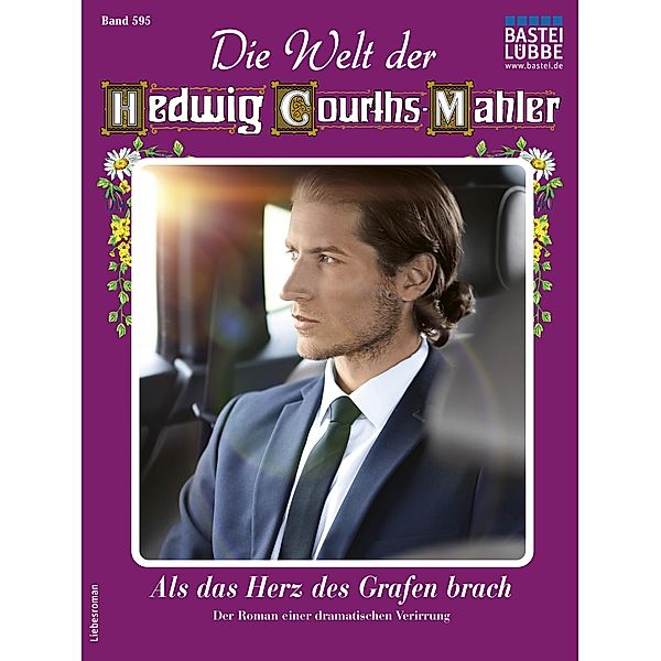 Die Welt der Hedwig Courths-Mahler 595 / Die Welt der Hedwig Courths-Mahler Bd.595, Julia von Linde