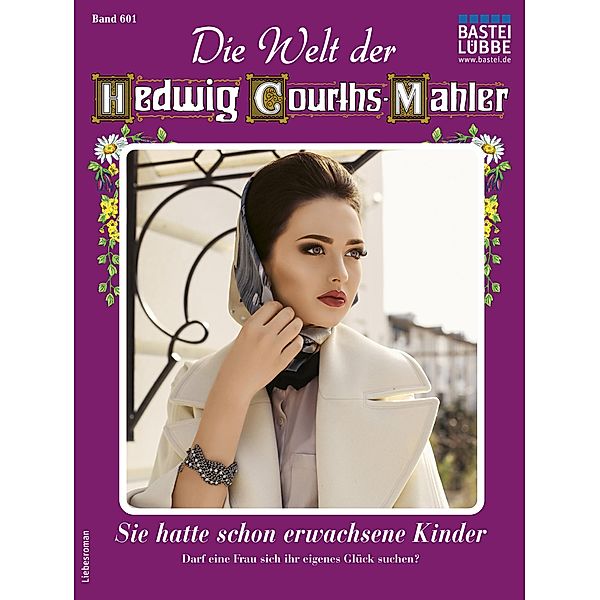 Die Welt der Hedwig Courths-Mahler 601 / Die Welt der Hedwig Courths-Mahler Bd.601, Viola Larsen