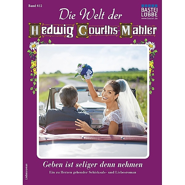 Die Welt der Hedwig Courths-Mahler 612 / Die Welt der Hedwig Courths-Mahler Bd.612, Ina Ritter