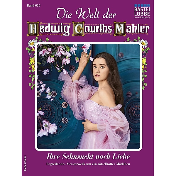 Die Welt der Hedwig Courths-Mahler 620 / Die Welt der Hedwig Courths-Mahler Bd.620, Anke von Doren