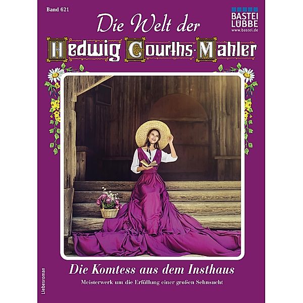 Die Welt der Hedwig Courths-Mahler 621 / Die Welt der Hedwig Courths-Mahler Bd.621, Helga Richter