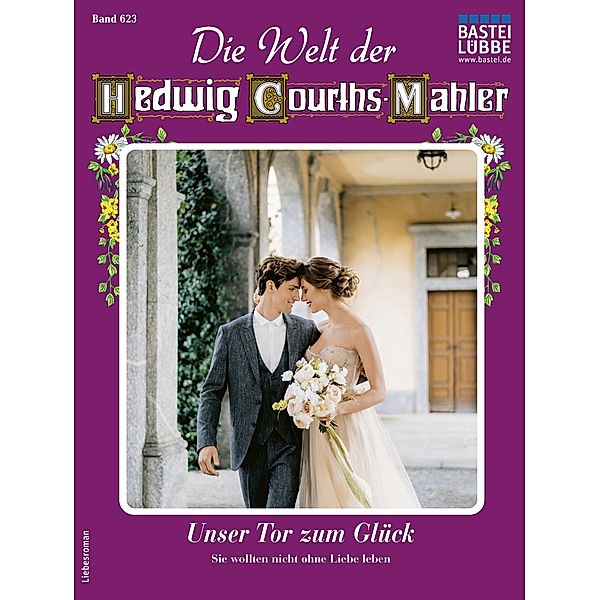 Die Welt der Hedwig Courths-Mahler 623 / Die Welt der Hedwig Courths-Mahler Bd.623, Katja Von Seeberg