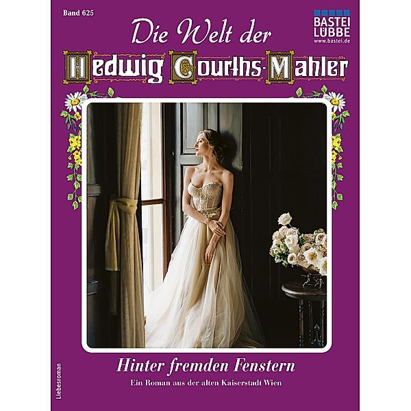 Die Welt der Hedwig Courths-Mahler 625 / Die Welt der Hedwig Courths-Mahler Bd.625, Ina Ritter