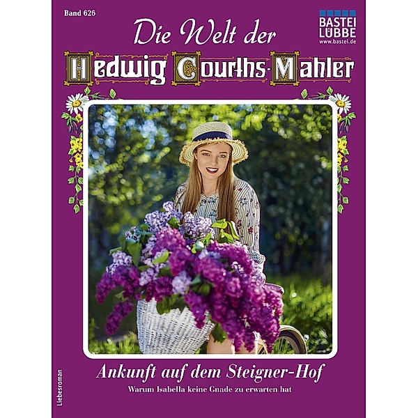 Die Welt der Hedwig Courths-Mahler 626 / Die Welt der Hedwig Courths-Mahler Bd.626, Ruth von Warden