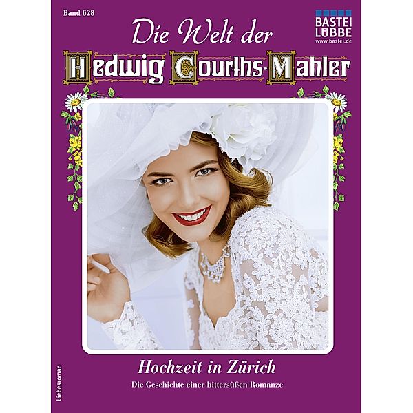 Die Welt der Hedwig Courths-Mahler 628 / Die Welt der Hedwig Courths-Mahler Bd.628, Gitta van Bergen