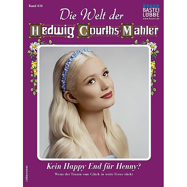 Die Welt der Hedwig Courths-Mahler 636 / Die Welt der Hedwig Courths-Mahler Bd.636, Viola Larsen