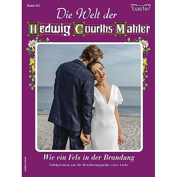 Die Welt der Hedwig Courths-Mahler 642 / Die Welt der Hedwig Courths-Mahler Bd.642, Ina Ritter