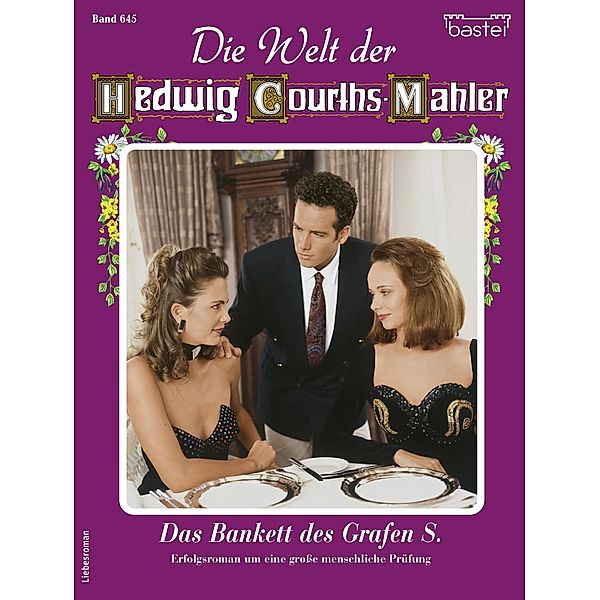 Die Welt der Hedwig Courths-Mahler 645 / Die Welt der Hedwig Courths-Mahler Bd.645, Vanessa von Falk