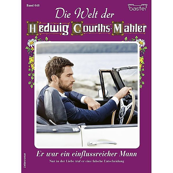 Die Welt der Hedwig Courths-Mahler 648 / Die Welt der Hedwig Courths-Mahler Bd.648, Yvonne Uhl